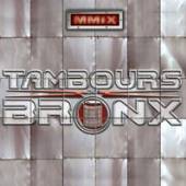 LES TAMBOURS DU BRONX  - CD MMIX