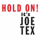  HOLD ON IT'S JOE TEX - supershop.sk