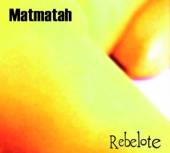 MATMATAH  - VINYL REBELOTE [VINYL]