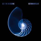 GET THE BLESSING  - CD ASTRONAUTILUS