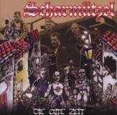 SCHARMUETZEL  - CD DIE ALTE ZEIT