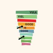 VULA VIEL  - CD GOOD IS GOOD