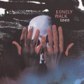 LONELY WALK  - VINYL TEEN [VINYL]