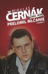 Mikuláš Černák  - KNI Prečo som prelomil mlčanie [SK]