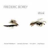 BOREY FREDERIC  - CD WINK [DIGI]