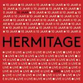 HERMITAGE  - CD 10 JAAR HERMITAGE LIVE