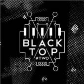 BLACK TOP  - CD TWO