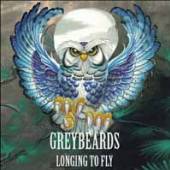 GREYBEARDS  - CD LONGING TO FLY