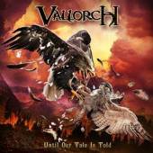 VALLORCH  - CD UNTIL OUR TALE IS TOLD