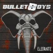 BULLET BOYS  - VINYL ELEFANTE [VINYL]