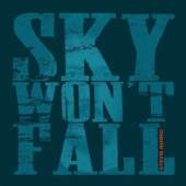  SKY WON'T FALL - supershop.sk