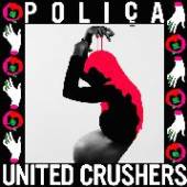 POLICA  - VINYL UNITED CRUSHERS [VINYL]
