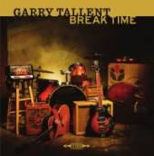 TALLENT GARY  - VINYL BREAK TIME [VINYL]