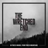 WRETCHED END  - CD IN THESE WOODS, FROM..