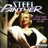 STEEL PANTHER  - CD LIVE FROM LEXXIS MOMS GARAGE