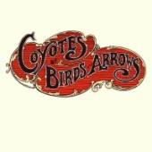 BIRDS & ARROWS  - CD COYOTES