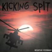 KICKING SPIT  - VINYL NEGATIVE FEEDBACK [VINYL]