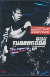  GEORGE THOROGOOD - 30TH ANNIVERSARY TOUR - suprshop.cz