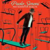 SIMONI PAOLO  - CD NOI SIAMO LA SCELTA