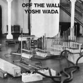 WADA YOSHI  - VINYL OFF THE WALL -REISSUE- [VINYL]