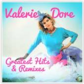 DORE VALERIE  - CD GREATEST HITS & REMIXES