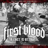 FIRST BLOOD  - VINYL SILENCE IS BETRAYAL [LTD] [VINYL]