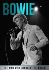 BOWIE DAVID  - DV MAN WHO CHANGED THE WORLD