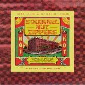 SQUIRREL NUT ZIPPERS  - VINYL HOT -HQ- [VINYL]