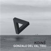 DEL VAL GONZALO -TRIO-  - CD KOINE