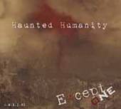 EXCEPT ONE  - CD HAUNTED HUMANITY [DIGI]
