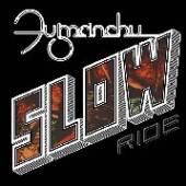 FU MANCHU  - VINYL SLOW RIDE / FU..