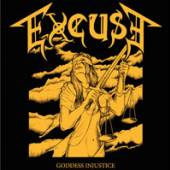 EXCUSE  - VINYL GODDESS INJUSTICE [VINYL]