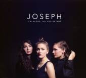 JOSEPH  - CD IM ALONE NO YOURE NOT