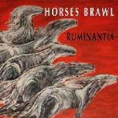 HORSES BRAWL  - CD RUMINANTIA