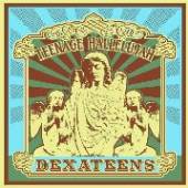 DEXATEENS  - VINYL TEENAGE HALLELUJAH [VINYL]