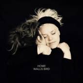 BIRD WALLIS  - CD HOME