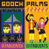 GOOCH PALMS  - CD INTROVERTED EXTROVERTS