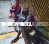 SHINDELL RICHARD  - CD CARELESS