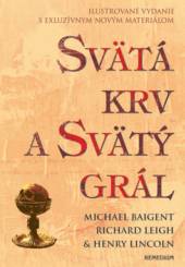 Michael Baigent  - KNI Svätá krv a sv..