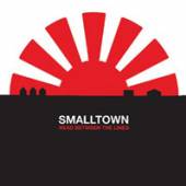 SMALLTOWN  - VINYL READ BETWEEN THE.. -10- [VINYL]