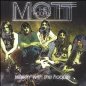 MOTT THE HOOPLE  - CD WALKIN WITH THE HOOP