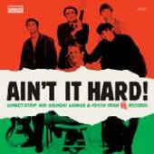 VARIOUS  - CD AIN'T IT HARD! GARAGE...