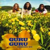 GURU GURU  - CD WIESBADEN 1972