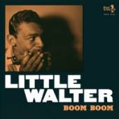 LITTLE WALTER  - CD BOOM BOOM [DIGI]