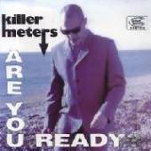 KILLERMETERS  - SI ARE YOU READY /7