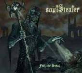 SOUL STEALER  - CD FEEL THE STEAL