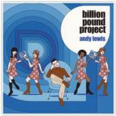 LEWIS ANDY  - CD BILLION POUND PROJECT