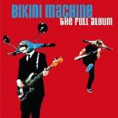 BIKINI MACHINE  - 2xCD FULL ALBUM