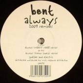 BENT  - VINYL ALWAYS 2009 REMIXES [VINYL]