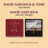 SANCIOUS DAVID  - 2xCD TRUE STORIES/JUST AS I..